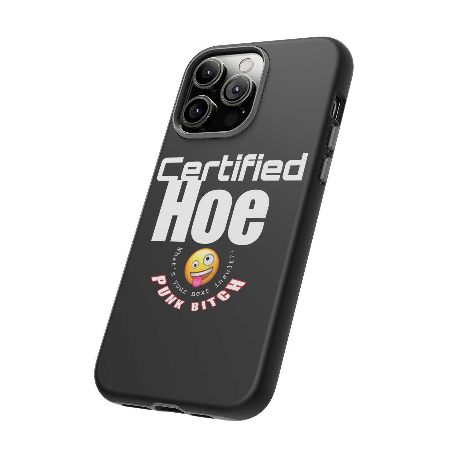 iPhone CERTIFIED HOE Case!