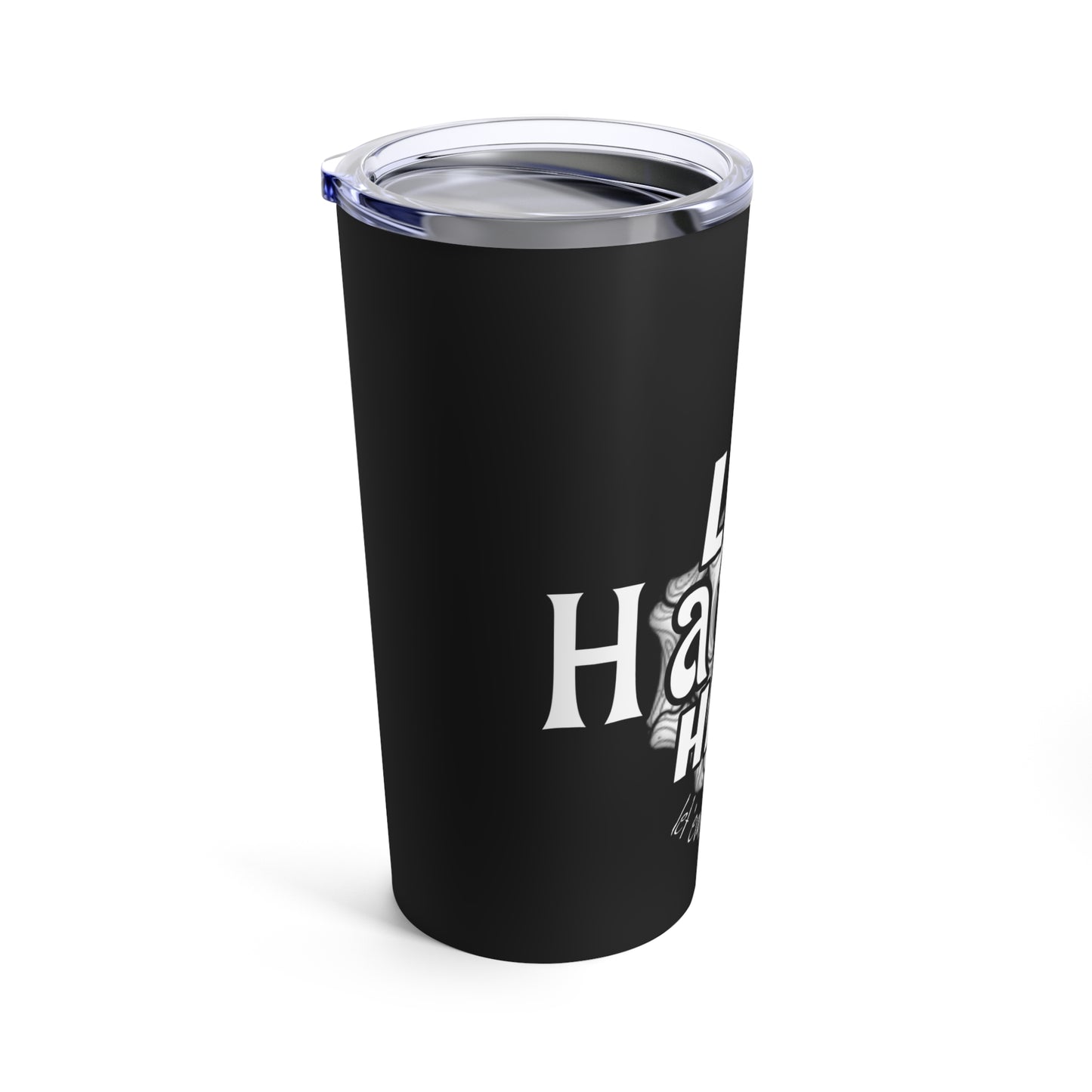 DEJE QUE LOS HATERS ODIAN- Vaso 20oz