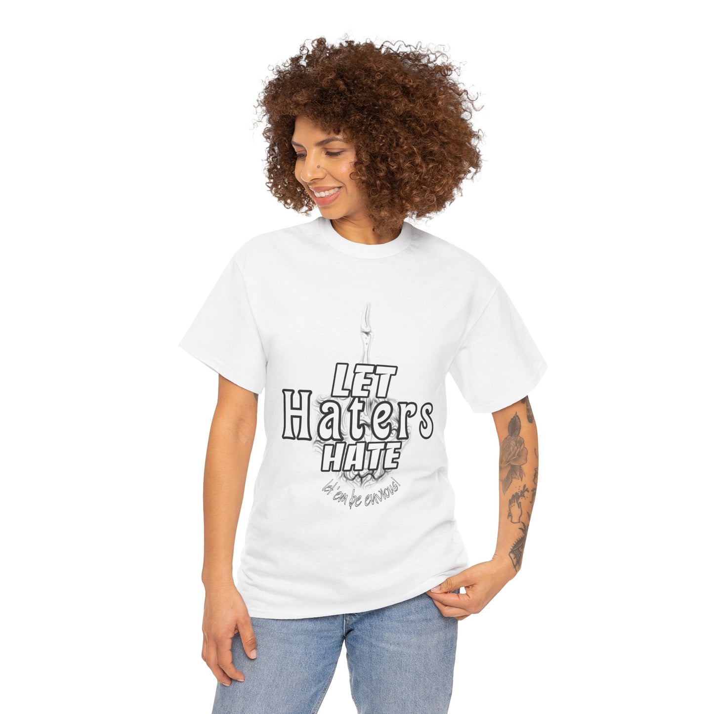 LET HATERS HATE SHIRT