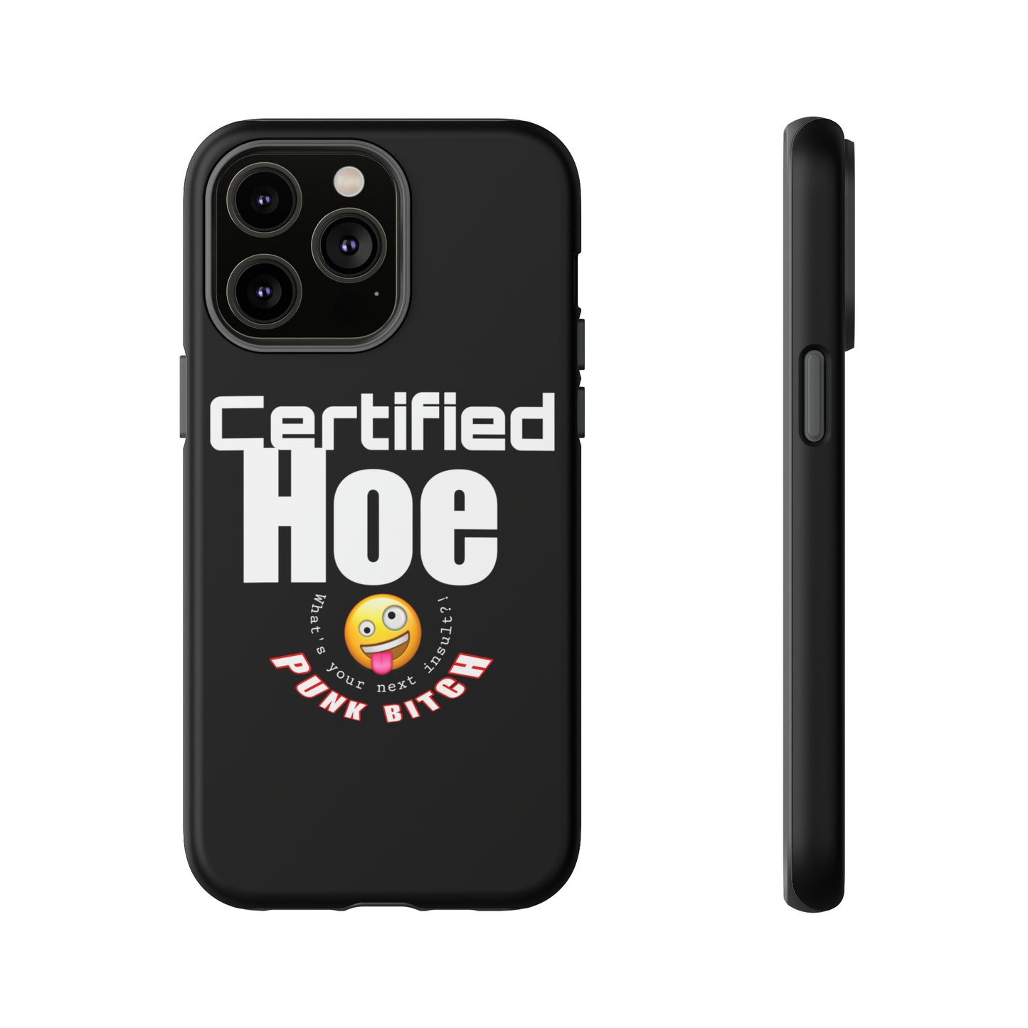 iPhone CERTIFIED HOE Case!