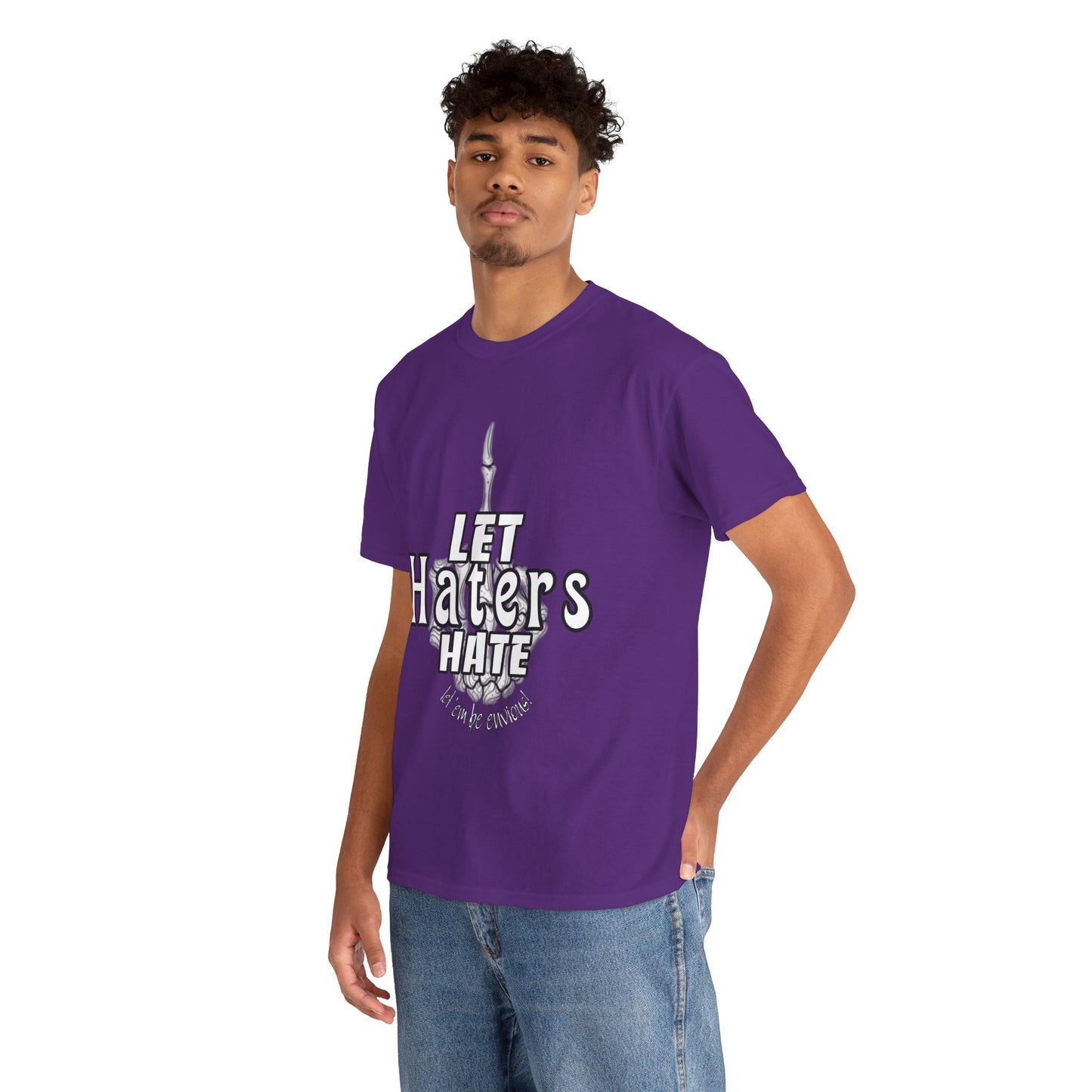 LET HATERS HATE SHIRT