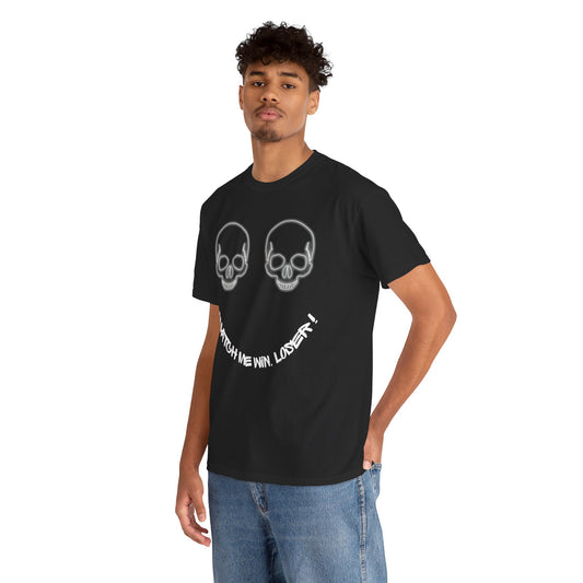 Skull Smile Tee — "Watch Me Win, Loser!" Graphic T-Shirt