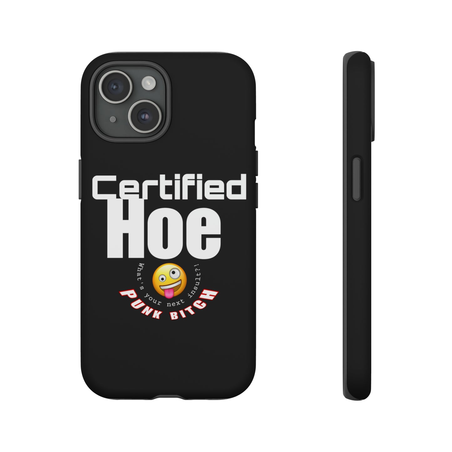 iPhone CERTIFIED HOE Case!